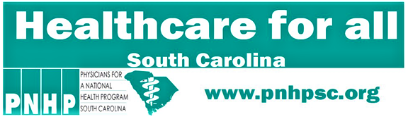 PNHP: Physicians for a National Health Program South Carolina